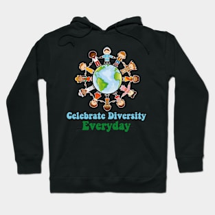 Celebrate Diversity Everyday Teachers & school student Hoodie